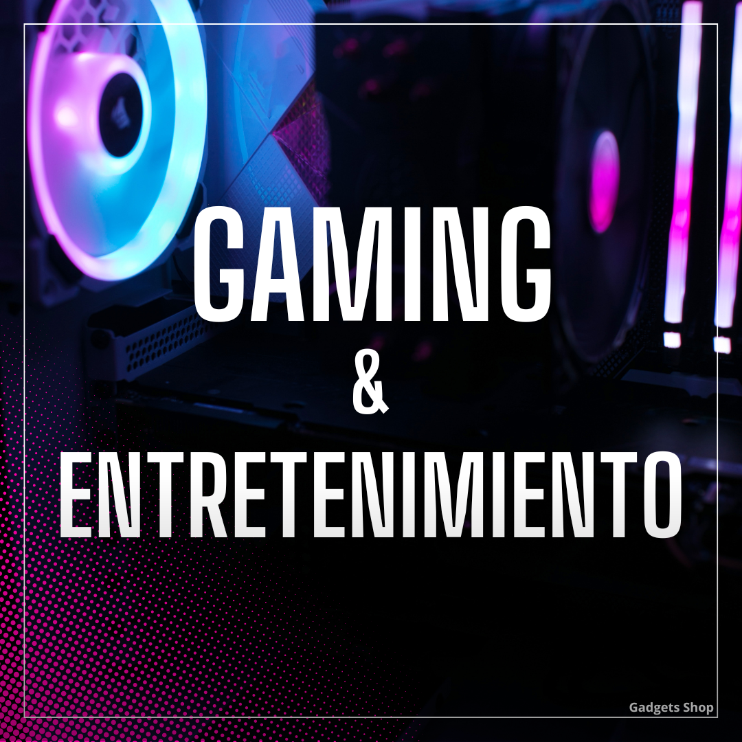 Gaming & Entetrenimiento